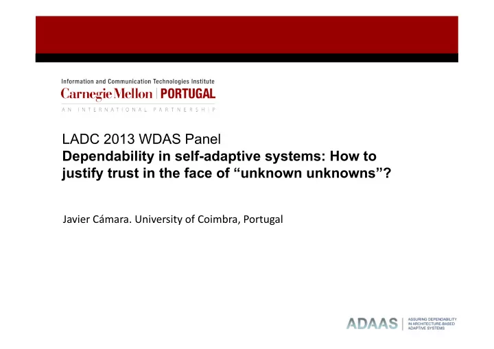 ladc 2013 wdas panel dependability in self adaptive