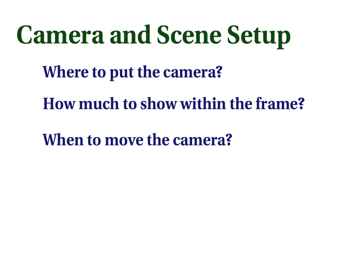 camera and scene setup