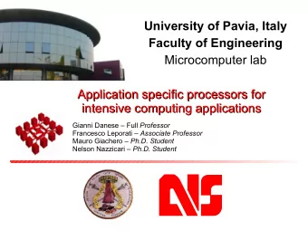 University of Pavia, Italy  Faculty of Engineering  Microcomputer lab  Application specific