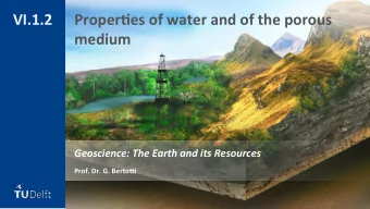 VI.1.2    Proper&amp;es  of  water  and  of  the  porous    medium