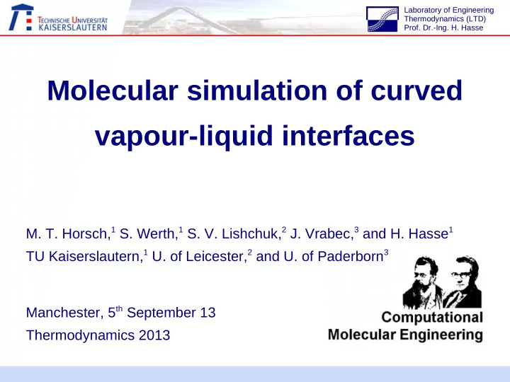 molecular simulation of curved vapour liquid interfaces