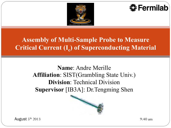 assembly of multi sample probe to measure critical