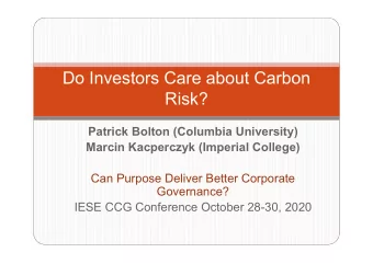 Do Investors Care about Carbon  Risk?  Patrick Bolton (Columbia University)  Marcin Kacperczyk