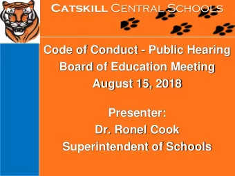 Code of Conduct - Public Hearing  Board of Education Meeting  2  August 15, 2018  0  1  6