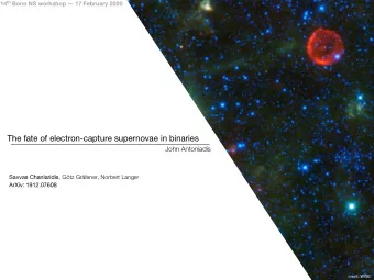 The fate of electron-capture supernovae in binaries  John Antoniadis Savvas Chanlaridis , Gtz