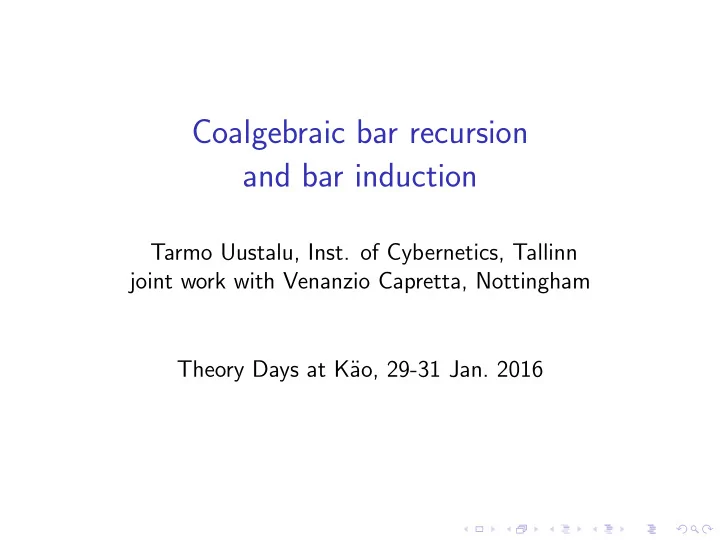 coalgebraic bar recursion and bar induction