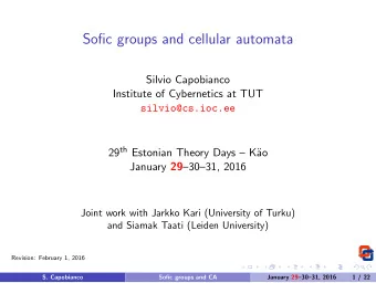 Sofic groups and cellular automata  Silvio Capobianco  Institute of Cybernetics at TUT