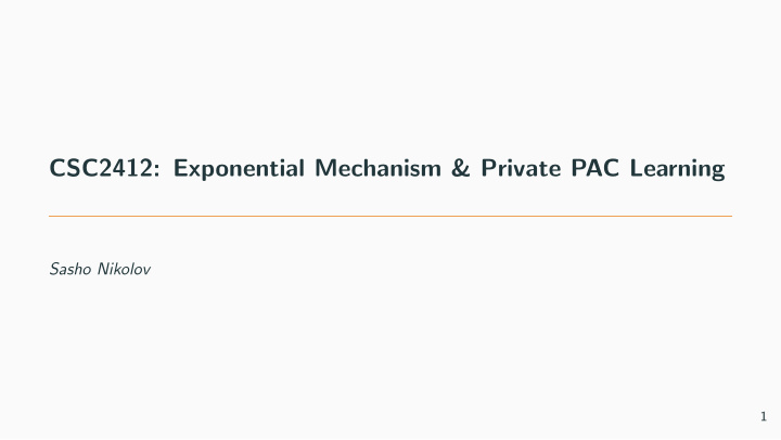 csc2412 exponential mechanism private pac learning