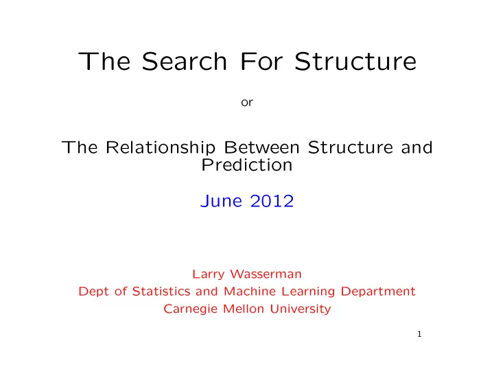 the search for structure