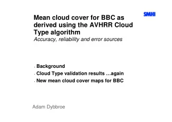 Mean cloud cover for BBC as  derived using the AVHRR Cloud  Type algorithm  Accuracy, reliability