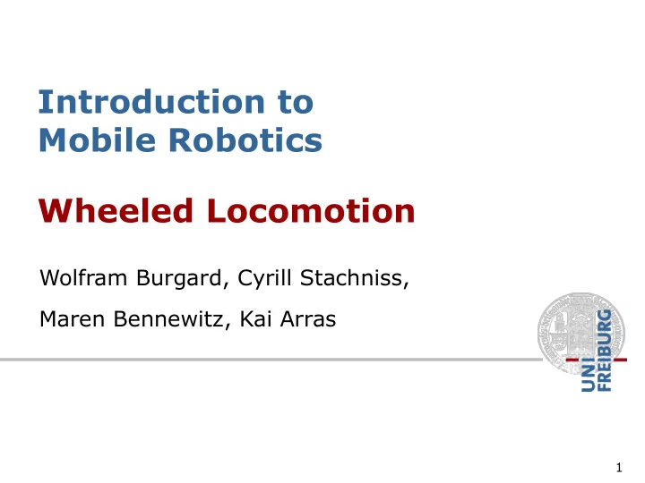 introduction to mobile robotics wheeled locomotion