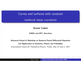 Curves and surfaces with constant  nonlocal mean curvature  Xavier Cabr  e  ICREA and UPC,