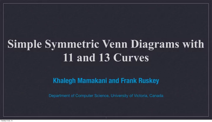 simple symmetric venn diagrams with 11 and 13 curves