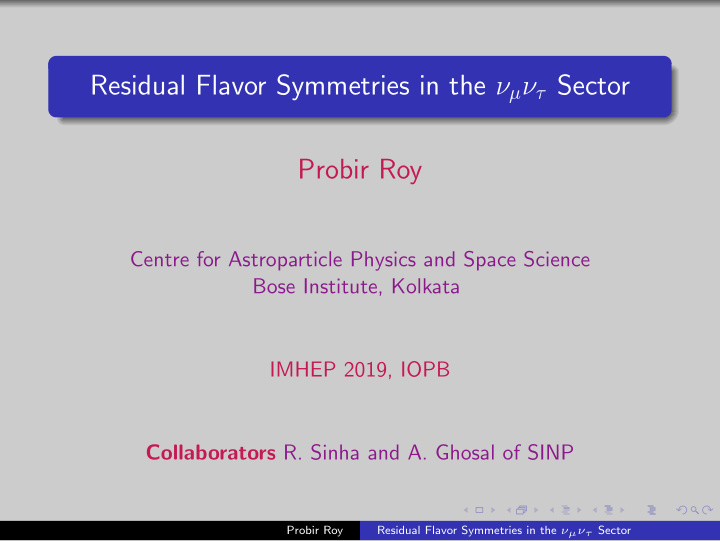 residual flavor symmetries in the sector probir roy