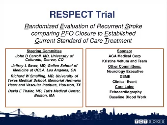 RESPECT Trial  Randomized Evaluation of Recurrent Stroke  comparing PFO Closure to Established