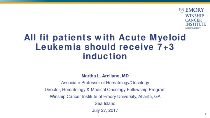 all fit patients w ith acute myeloid leukemia should