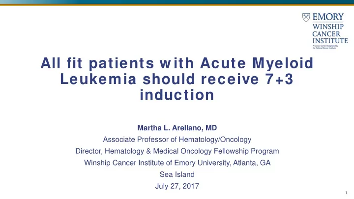 all fit patients w ith acute myeloid leukemia should