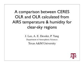 A comparison between CERES  OLR and OLR calculated from  AIRS temperature &amp; humidity for