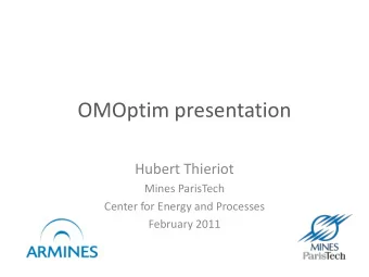 OMOptim presentation  Hubert Thieriot  Mines ParisTech  Center for Energy and Processes  February
