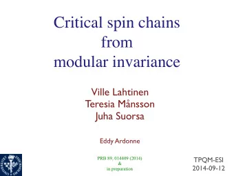 Critical spin chains  from  modular invariance  Ville Lahtinen  Teresia Mnsson  Juha Suorsa  Eddy