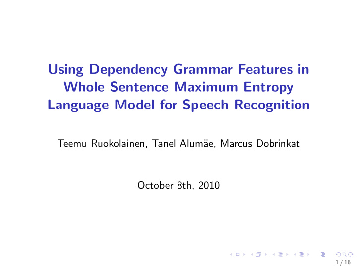 using dependency grammar features in whole sentence