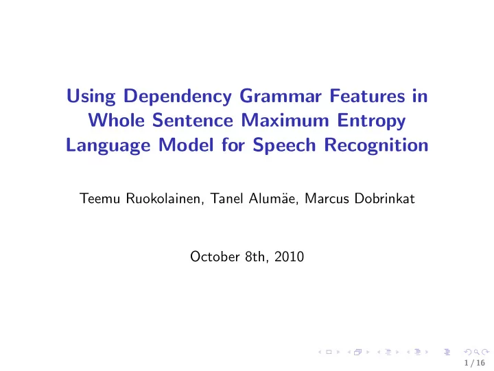 using dependency grammar features in whole sentence