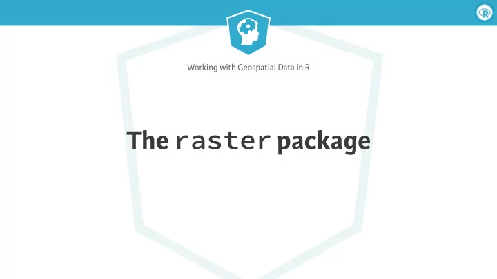 the raster package