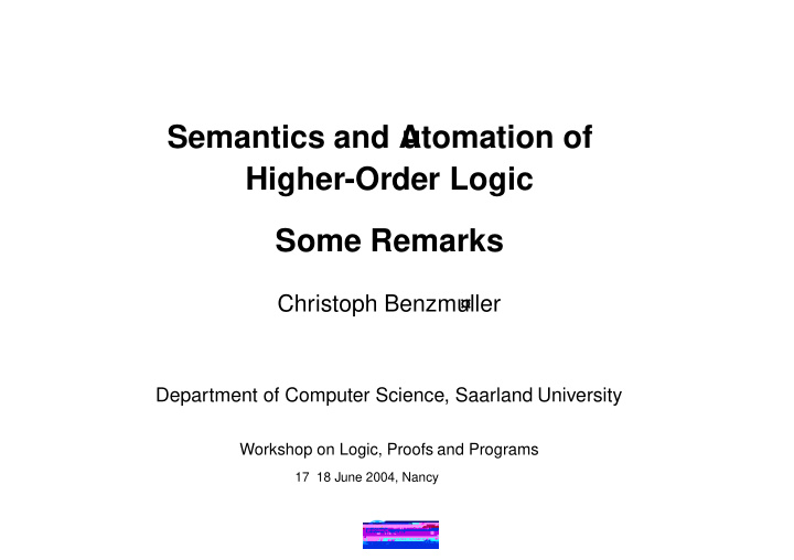 semantics and a utomation of higher order logic some