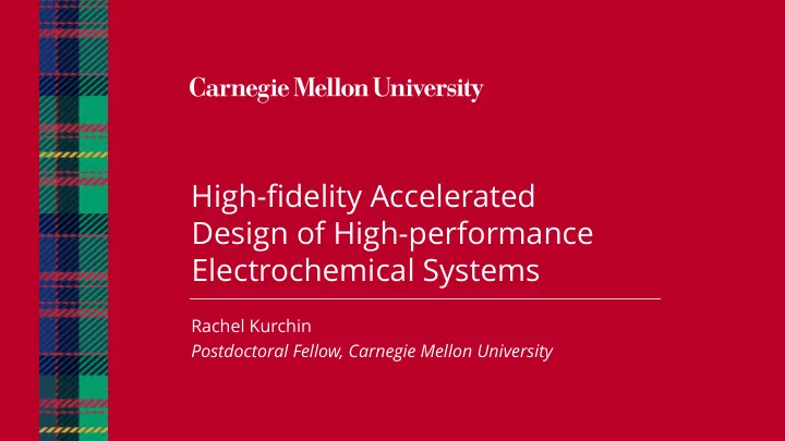 high fidelity accelerated design of high performance