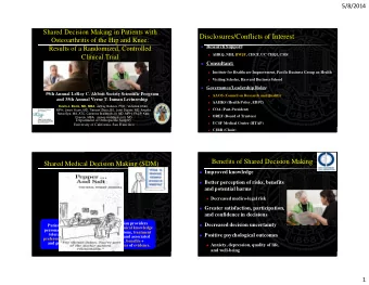 Disclosures/Conflicts of Interest  Osteoarthritis of the Hip and Knee:  Results of a Randomized,