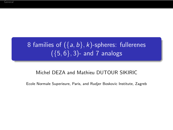 8 families of a b k spheres fullerenes 5 6 3 and 7 analogs