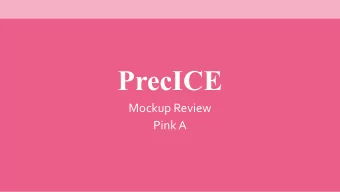 PrecICE  Mockup Review  Pink A  10/18/18  2.009 Pink Team  Pink A  PrecICE  Ice fishermen,