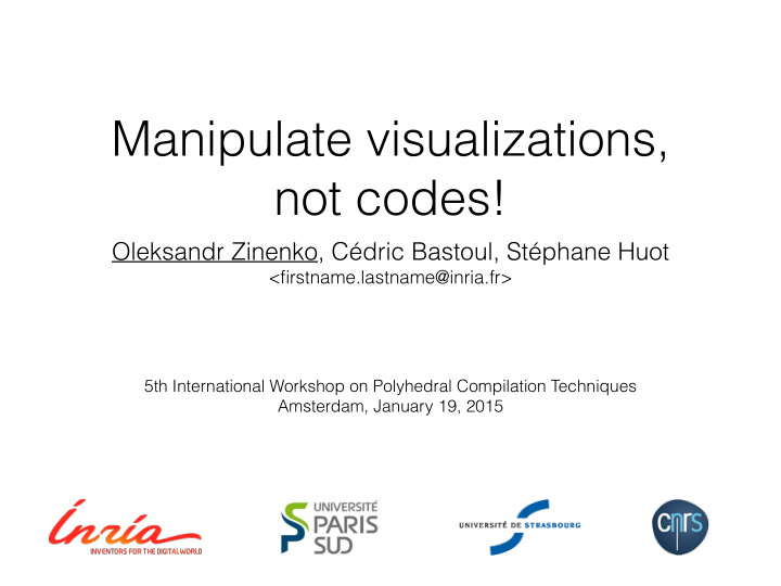manipulate visualizations not codes