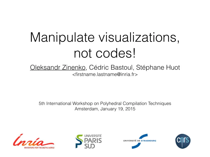 manipulate visualizations not codes