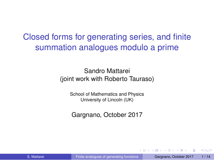 closed forms for generating series and finite summation