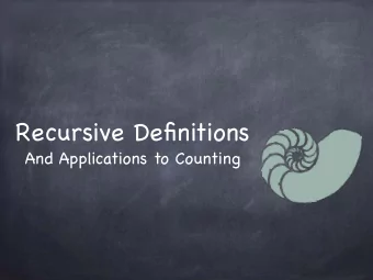 Recursive Definitions  And Applications to Counting  C(n,k) C(n,k) = C(n-1,k-1) + C(n-1,k)  (where