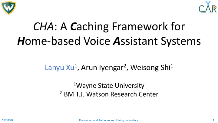 cha a c aching framework for h ome based voice a ssistant