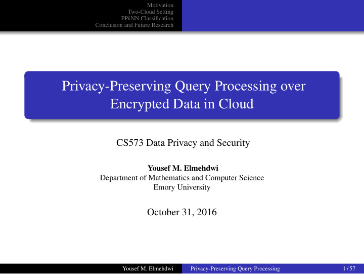 privacy preserving query processing over encrypted data