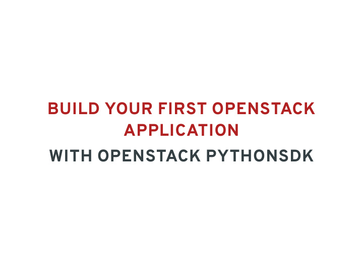 build your first openstack application with openstack