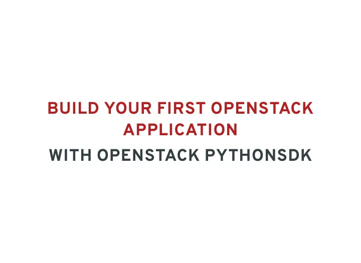 build your first openstack application with openstack