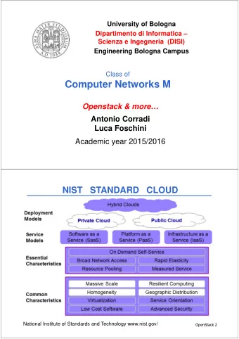 Computer Networks M  Openstack &amp; more  Antonio Corradi  Luca Foschini  Academic year