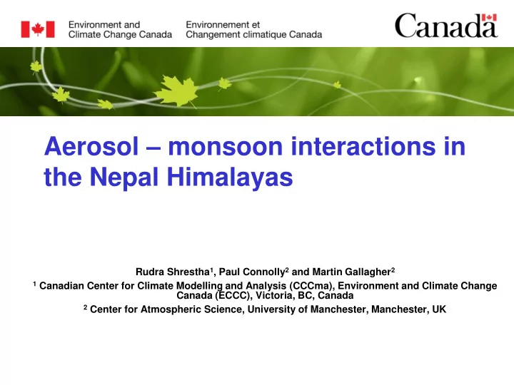 aerosol monsoon interactions in the nepal himalayas