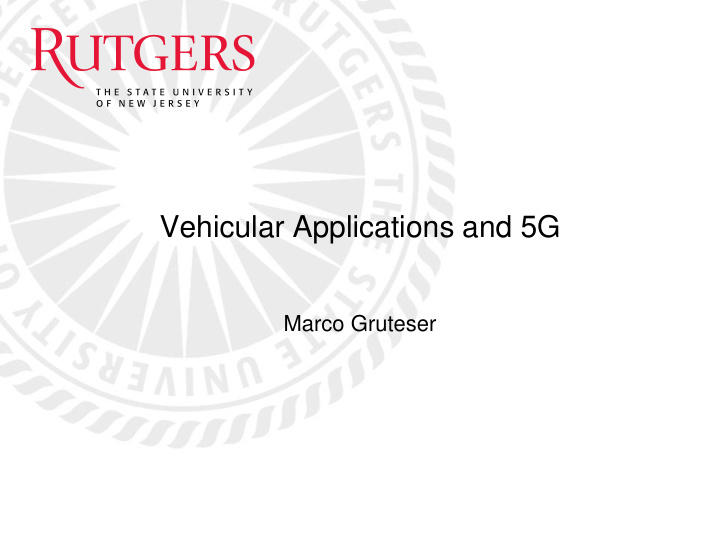 vehicular applications and 5g