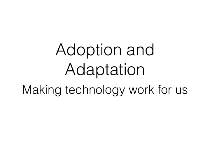 adoption and adaptation