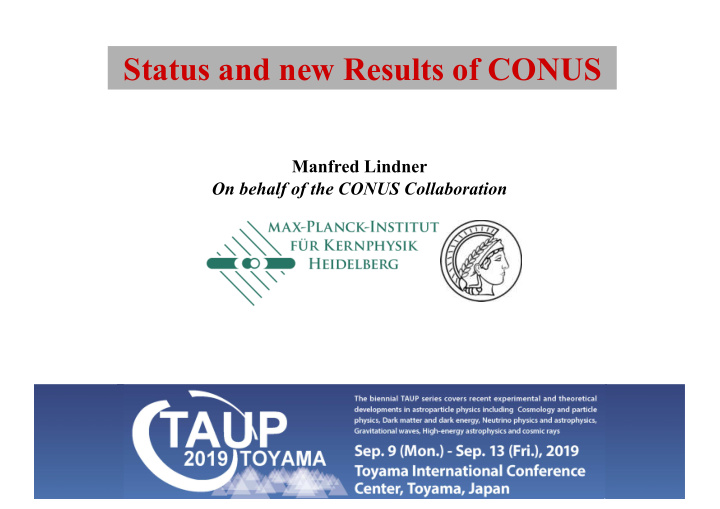 status and new results of conus