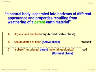 appearance and properties resulting from weathering of a parent earth material  A  Organic and
