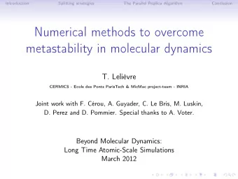 Numerical methods to overcome  metastability in molecular dynamics  T. Lelivre  CERMICS - Ecole