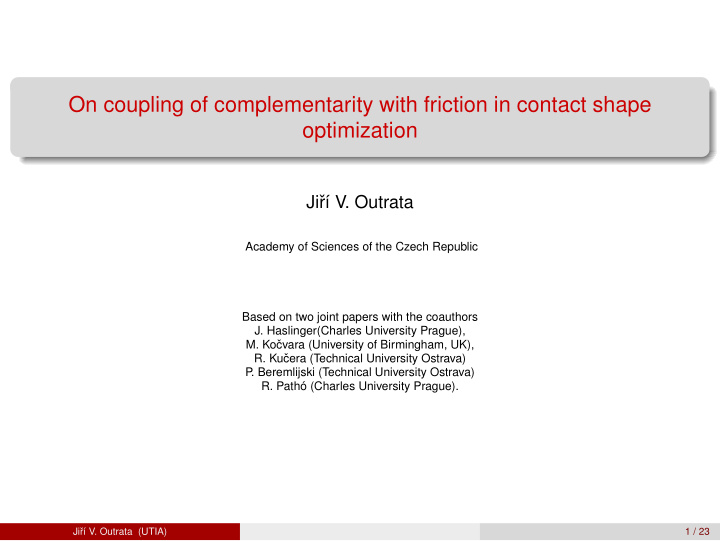 on coupling of complementarity with friction in contact