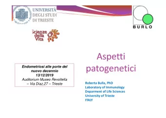 Endometriosi alle porte del  nuovo decennio  13/12/2019  Auditorium Museo Revoltella  Roberta