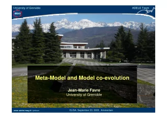 Meta-Model and Model co-evolution  Jean-Marie Favre  University of Grenoble  ELISA, September 23,